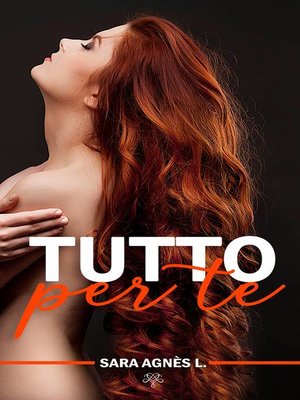 cover image of Tutto per te